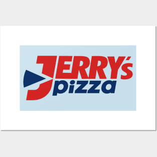 Jerry's Pizza Posters and Art